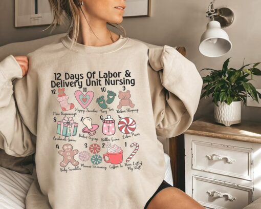 12 Days Of Labor And Delivery Unit Nursing Sweatshirt Lovely Unique Xmas Gift