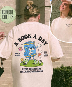 A Book A Day Keep The Mental Breakdown Away Book Club Comfort Colors Sweatshirts Lovely Unique Xmas Gift