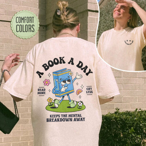 A Book A Day Keep The Mental Breakdown Away Book Club Comfort Colors Sweatshirts Lovely Unique Xmas Gift