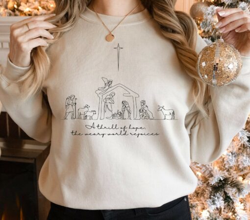 A Thrill Of Hope The Weary World Rejoices Picture Sweatshirt Unique Xmas Gift For Christians