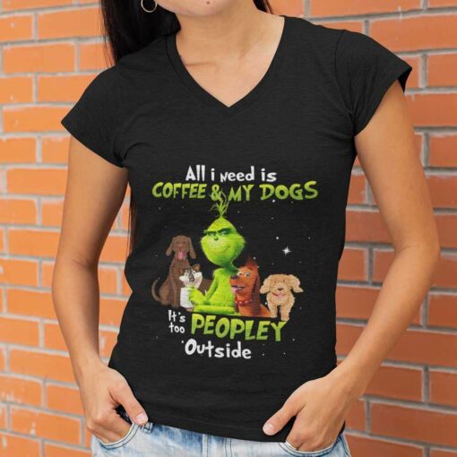 All I Need Is Coffee And My Dogs Christmas T-shirt The Grinch