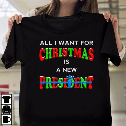 All I Want For Christmas Is A New Present Trump T-Shirt