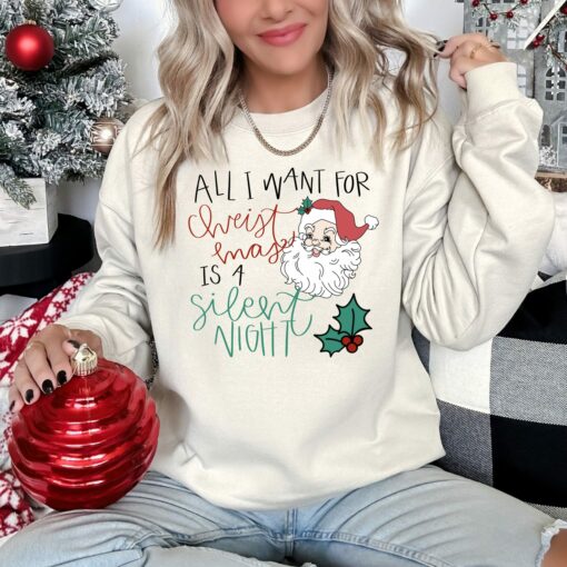 All I Want For Christmas Is A Silent Night Movie Sweater Funny Sweatshirt