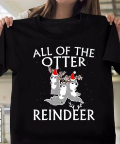 All Of The Gray Otter Reindeer Christmas T-Shirt All Of The Gray Otter Reindeer Christmas T-Shirt