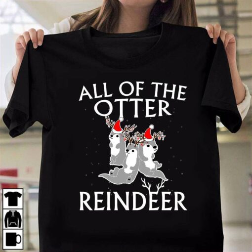 All Of The Gray Otter Reindeer Christmas T-Shirt