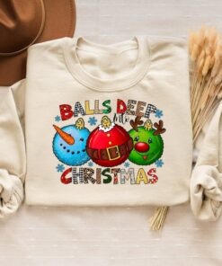 Balls Deep Into Christmas Sweatshirt Humor Unique Xmas Gift