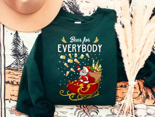 Beer For Everybody Santa Claus Drinking Christmas Sweatshirt Lovely Unique Xmas Gift