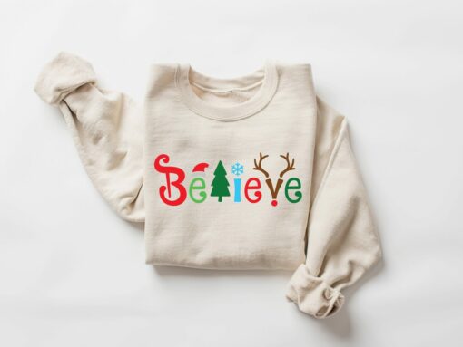 Believe Christmas Sweatshirt Unique Xmas Gift For Christian