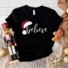 Believe Santa Hat Christmas T-Shirt