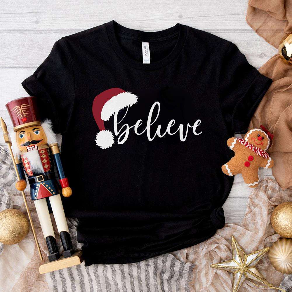 Believe Santa Hat Christmas T-Shirt Believe Santa Hat Christmas T-Shirt