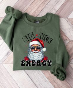 Big Nick Energy Santa Adult Sweatshirt Trendy Humor Unique Xmas Gift