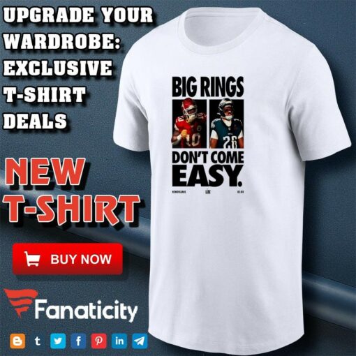 Big Rings Don’t Come Easy Super Bowl Lix New Orleans shirt