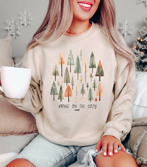 Bring On The Cozy Cute Christmas Trees Sweatshirt Unique Xmas Gift