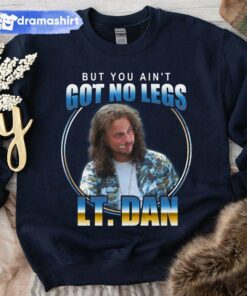 But You Ain’t Got No Legs Lt Dan Christmas Sweatshirt Forrest Gump