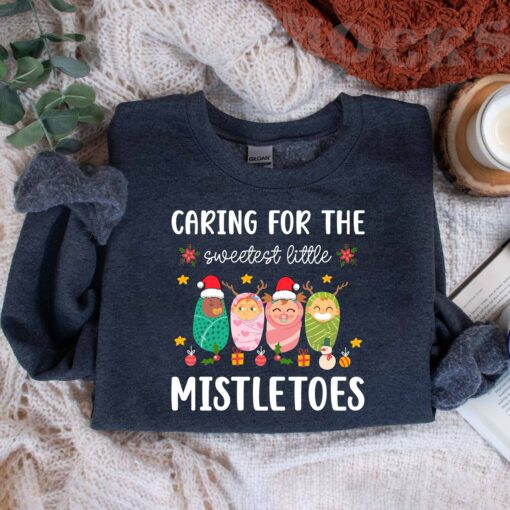 Caring For The Sweetest Little Mistletoes Sweatshirt Lovely Unique Xmas Gift