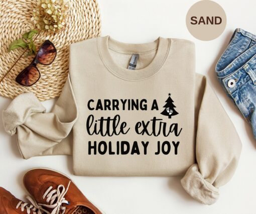 Carring A Little Extra Holiday Joy Pregnant Women Maternity Christmas Sweatshirt