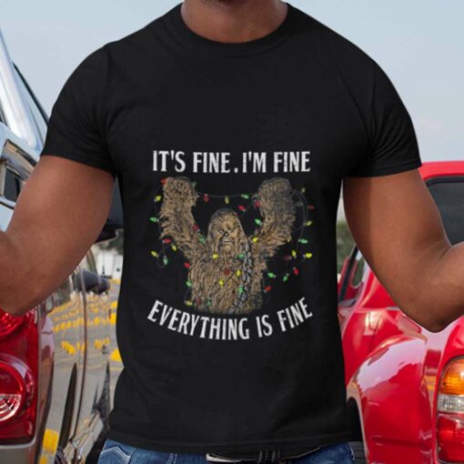 Chewbacca It’s Fine I’m Fine Everything Is Fine Christmas T-shirt