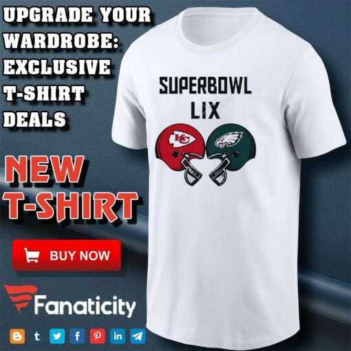 Chiefs vs Eagles 2025 Super Bowl LIX helmet shirt