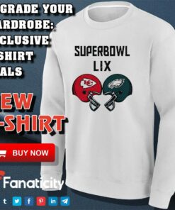 Chiefs vs Eagles 2025 Super Bowl LIX helmet shirt 2 Chiefs vs Eagles 2025 Super Bowl LIX helmet shirt 3