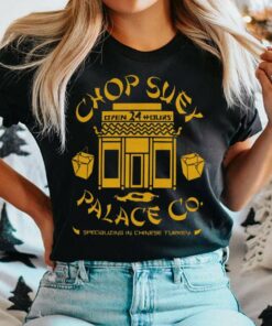 Chop Suey Palace Co Specializing In Chinese Turkey T-Shirt