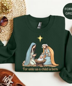 Christian Faith Based Christmas Sweatshirt, For Unto Us A Child is Born Holiday Sweatshirt Lovely Unique Xmas Gift