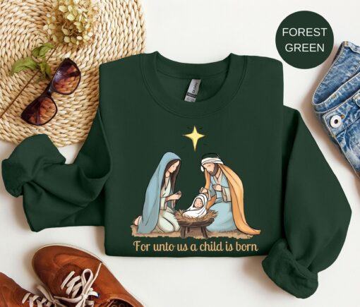 Christian Faith Based Christmas Sweatshirt, For Unto Us A Child is Born Holiday Sweatshirt Lovely Unique Xmas Gift