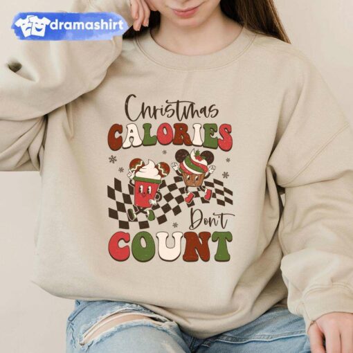 Christmas Calories Don’t Count Sweashirt