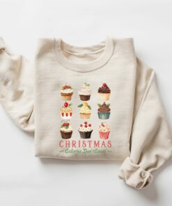 Christmas Calories Don’t Count Sweatshirt Unique Xmas Gift