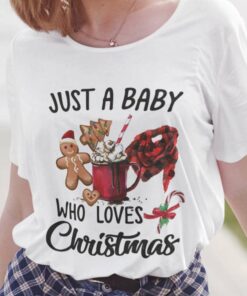 Christmas Food Just A Baby Who Loves Christmas Christmas T-shirt
