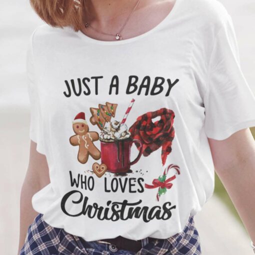 Christmas Food Just A Baby Who Loves Christmas Christmas T-shirt