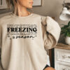 Christmas Freezin Season Winter Sweatshirt Trendy Unique Xmas Gift