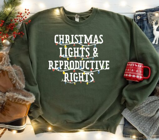 Christmas Lights And Reproductive Rights Sweatshirt Trendy Unique Xmas Gift