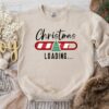 Christmas Loading Funny Xmas Sweatshirt