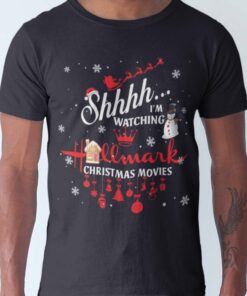 Christmas Movie Shhh I’M Watching Hallmark Christmas Tee
