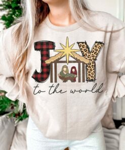 Christmas Nativity Scene Joy To The World Sweatshirt Unique Gift For Christian