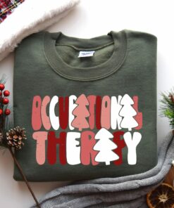 Christmas Occupational Therapy OT Unique Sweatshirt