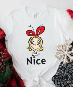 Cindy Lou Who Is Nice Christmas T-Shirt Dr Seuss