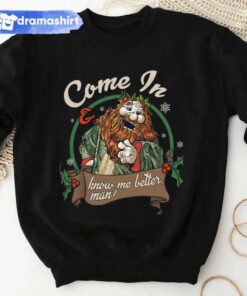 Come In Know Me Better Man Sweatshirt The Muppet Christmas Carol