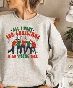 Cool All I Want For Christmas Is An Nsync Tour Sweatshirt