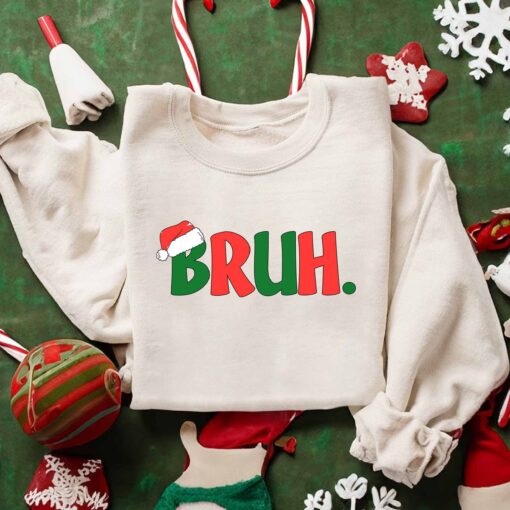 Cool Meme Trendy Bruh Christmas Sweatshirt Gifts For Him Her Mom Dad Bro Sis Teenager Teen Lovely Unique Xmas Gift