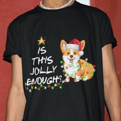 Corgi Is This Jolly Enough Light Christmas T-shirt