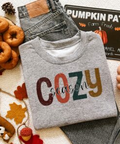 Cozy Season Shirt, Cozy Sweatshirt, Fall Crewneck, Cozy Season Shirt, Gift For Mom, Christmas Gift, Sweater Weather, Oversized Sweatshirt
