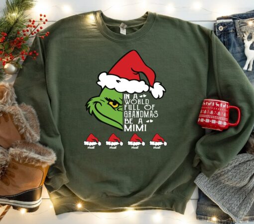 Custom In A World Full Of Grandmas Be A Mimi Christmas Sweatshirt Lovely Unique Xmas Gift For Family