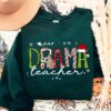 Cute DramaTeacher Christmas Sweatshirt Unique Xmas Gift