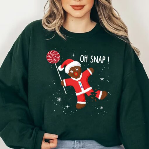 Cute Gingerbread Man Oh Snap Christmas Santa Clothes Sweatshirt Lovely Unique Xmas Gift