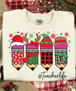 Cute Teacher Life Christmas Pencils Sublimation Sweatshirt Unique Xmas Gift
