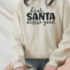 Dear Christmas Santa Define Good Sweatshirt Basic Unique Xmas Gift