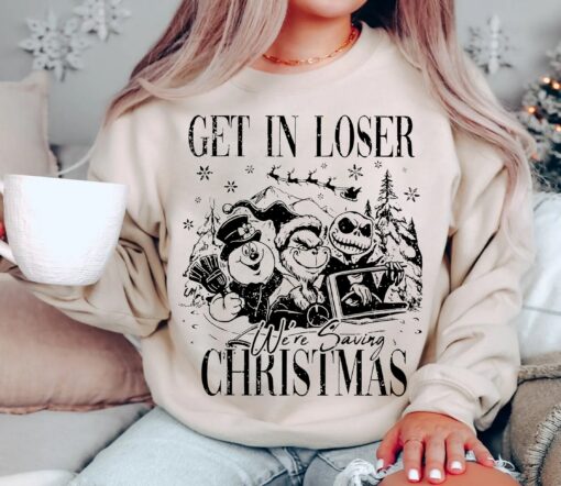 Disney Get In Loser We’re Saving Christmas Retro Sweatshirt Snowman Jack Skellington Xmas Sweatershirt Gifts