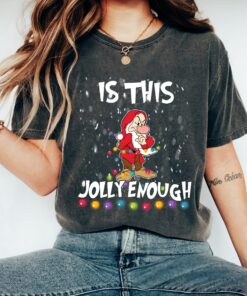 Disneyland Christmas Grumpy Dwarf Is That Jolly Enough Funny Sweatshirt Unique Xmas Gift