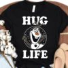 Disneyland Frozen Olaf Hug Life Portrait Funny Sweatshirt Unique Xmas Gift